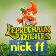 nick ff